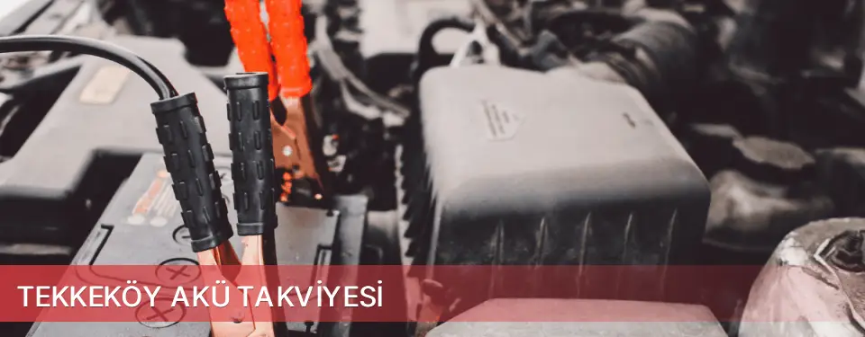 Tekkeköy İlçemi Akü Takviyesi