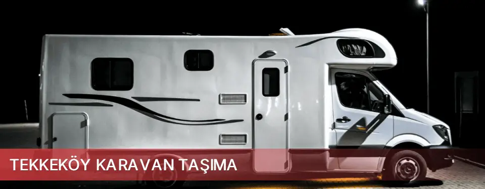 Tekkeköy İlçemi Karavan Taşıma